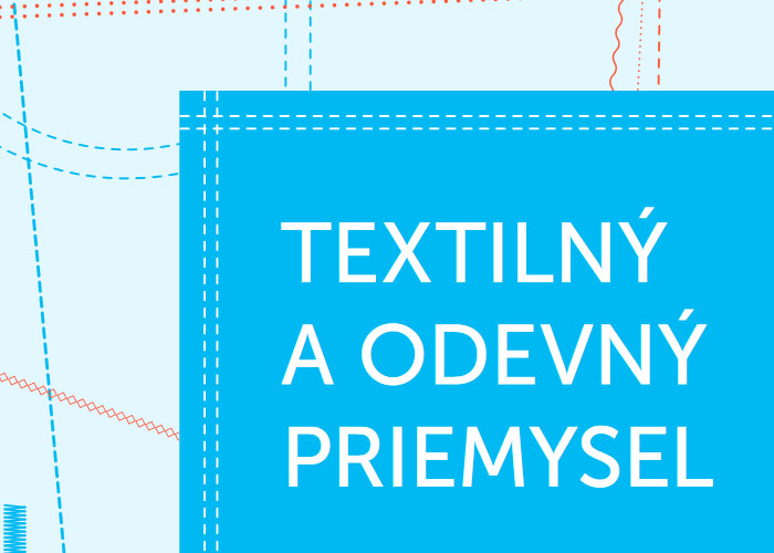 Textilný a odevný priemysel – problémy a riešenia