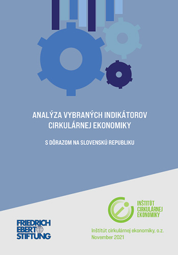 Analýza vybraných indikátorov cirkulárnej ekonomiky s dôrazom na Slovenskú republiku